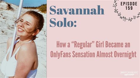 Savannah solo onlyfans leak - When Thorne announced her foray into OnlyFans, she said she was hoping to regain control over her image after she had been forced to leak nude photos of herself in 2019 after allegedly being blackmailed. She reportedly made between $1m and $2m dollars in the week after announcing her OnlyFans account. But a lot of sex workers weren’t …